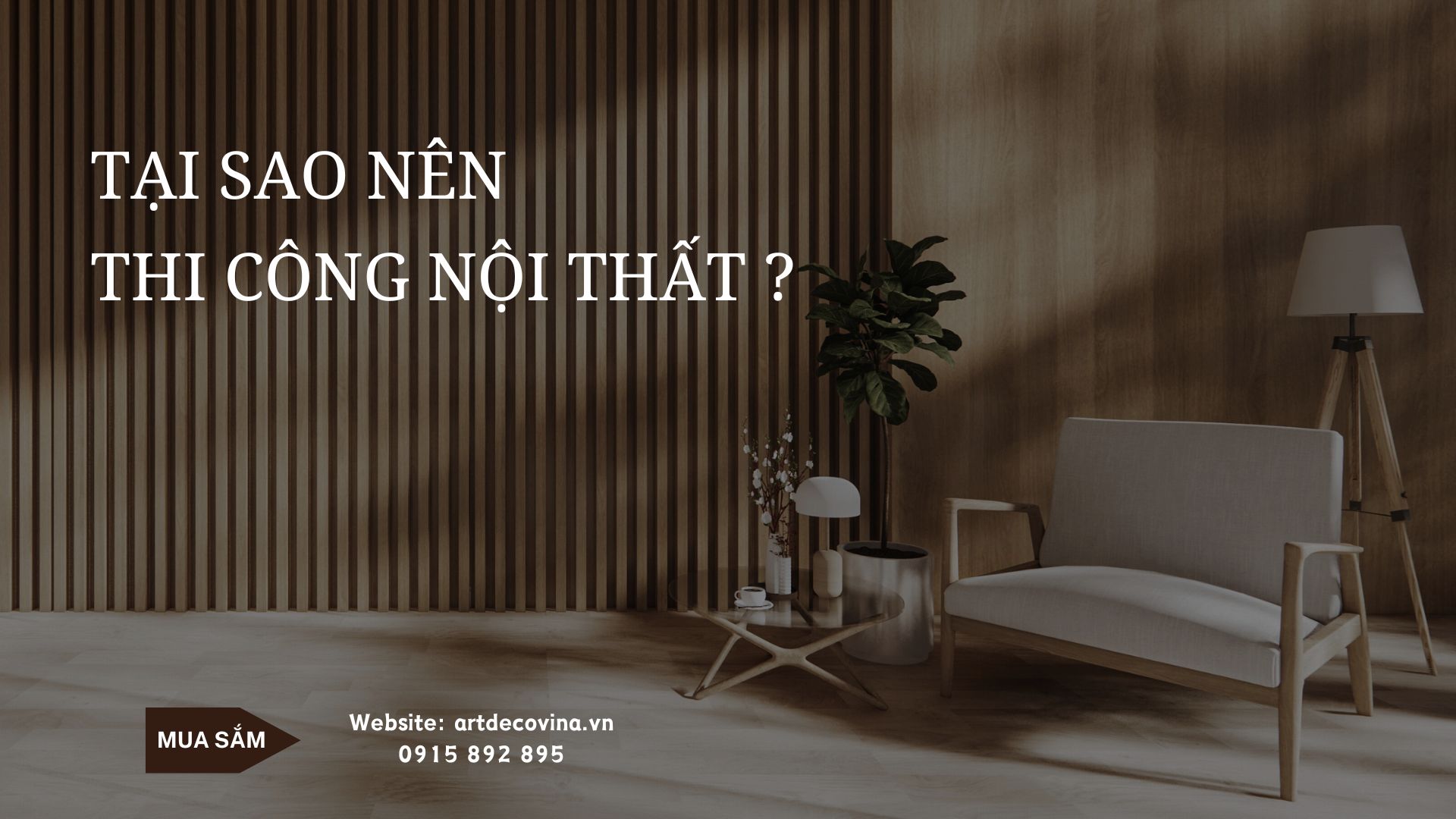 Tại sao nên thi công nội thất ?