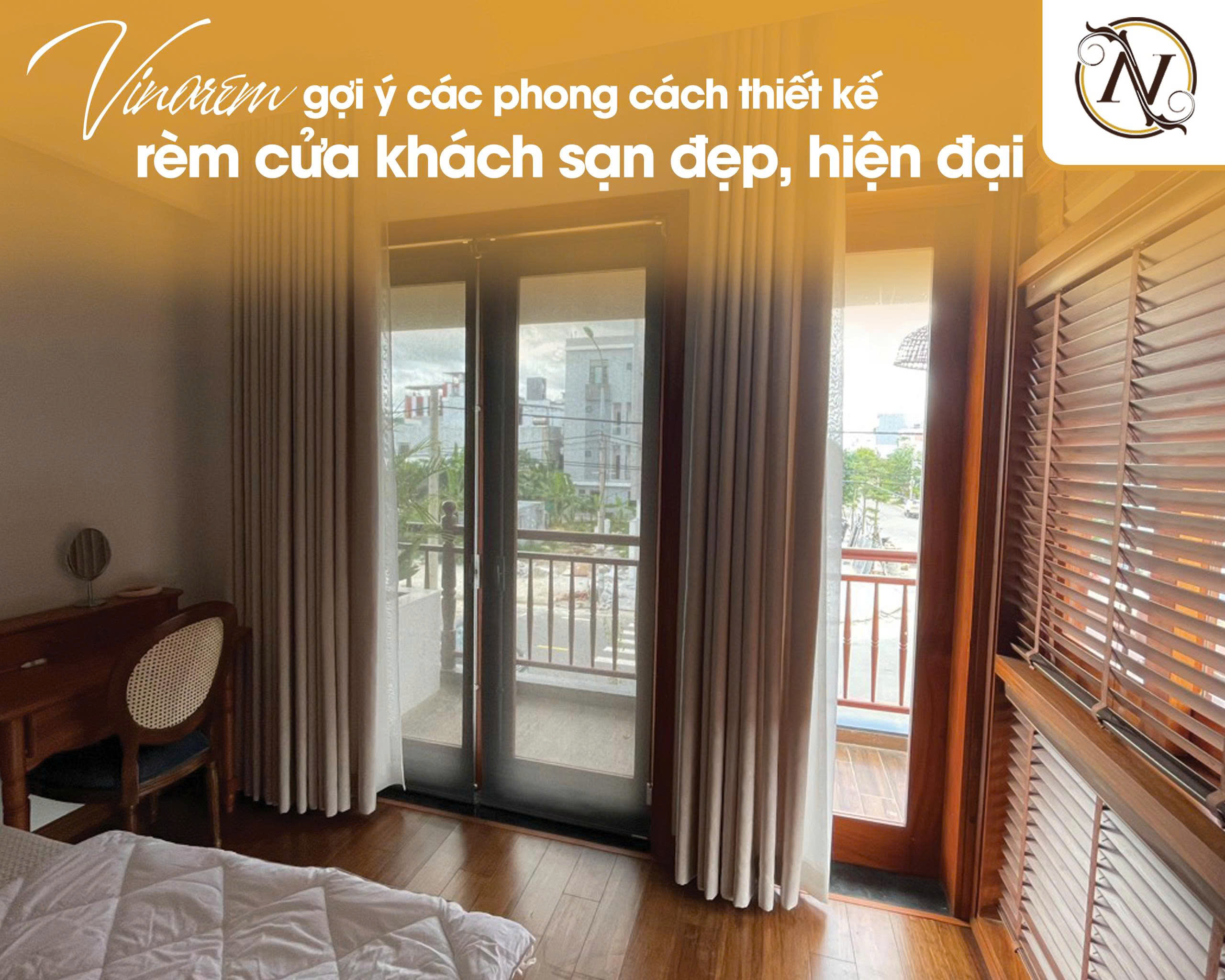 Dịch vụ tư vấn - thiết kế - thi công rèm cửa cho khách sạn 5 Vinarem gợi ý các phong cách thiết kế rèm cửa khách sạn đẹp, hiện đại